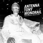 Antenna Tony Monorail profile picture