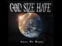 God Size Hate (Is seeking a drummer) profile picture