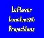 Leftover Lunchmeat Promotions profile picture