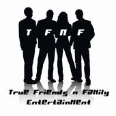 True Friends n Family Ent profile picture