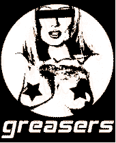 GREASERS - home made song online!!! profile picture