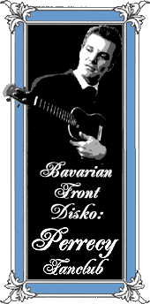 Bavarian Front Disko: Perrecy Fanclub profile picture