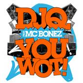 DJ Q - ’You Wot’ VIDEO ON PAGE NOW!!! profile picture