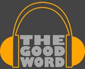 THE GOOD WORD RADIO SHOW profile picture