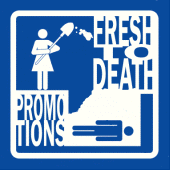 FRESH TO DEATH PROMOTIONS profile picture