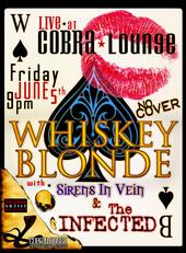 WHISKEY BLONDE @ COBRA LOUNGE TONIGHT!!! profile picture