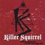 Killer Squirrel profile picture