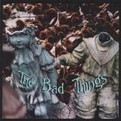 The Bad Things profile picture