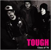 TOUGH *CLASS OF ’76* out NOW! profile picture