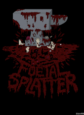 Foetal Splatter (GIVE US GIGS!) profile picture