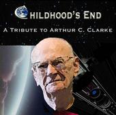 Childhoodâ€™s End, A Tribute to Arthur C. Clarke profile picture