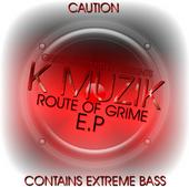 K-Muzik - Route OF Grime EP Out Soon!!! profile picture