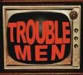 Trouble Men profile picture