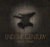 END THE CENTURY [ Hammer & The Anvil ] profile picture