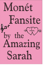 Monet Fansite by the AMAZING SARAH profile picture