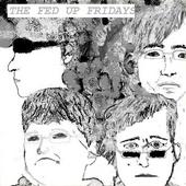 THE FED UP FRIDAYS profile picture