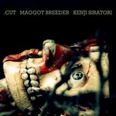 .cut & Maggot Breeder profile picture