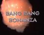 Bang Bang Bonanza! profile picture