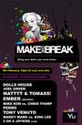 MAKE OR BREAK: SATURDAY 16th Of February @ HAVANA profile picture