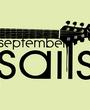 SEPTEMBER SAILS profile picture