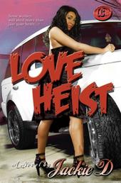 "Love Heist a novel by Jackie D. profile picture