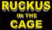 Ruckus in the Cage profile picture