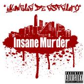 Insane Murder: Jungla de asfalto profile picture