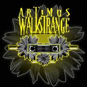 ARTIMUS WALKSTRANGE / The Earvaders. profile picture