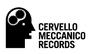 Cervello Meccanico Records profile picture