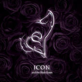 ICON and the Black Roses profile picture