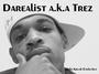 Access Darealist aka Trez @ Myspace profile picture