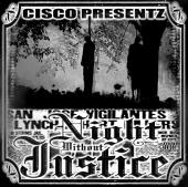 CISCO PRESENTZ...NIGHT WITHOUT JUSTICE COMIN 2012. profile picture