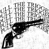 Pull The Trigger profile picture