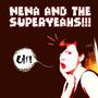 Nena and The Superyeahs (MIX IN PROGRESS) profile picture