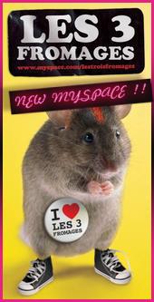 LES TROIS FROMAGES New Myspace profile picture