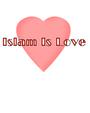 ISLAM IS LOVE profile picture