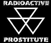 RADIOACTIVE PROSTITUTE profile picture
