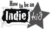 How To Be An Indie Kid profile picture