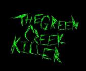 The Green Creek Killer profile picture