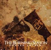 THE BURNING SEASON "Onward Anthem" 03/27 profile picture