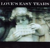 Love's Easy Tears profile picture