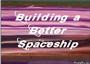 Building a Better Spaceship Fans profile picture