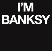 IM BANKSY profile picture