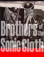 Brothers Of The Sonic Cloth profile picture