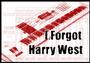 I.Forgot & Harry West profile picture