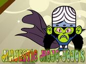 Majestic Mojo Jojo’s [Nuovo video online!] profile picture