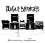 PLAGUE BRINGER ~ New Album OUT NOW! profile picture