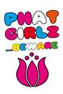 Phat Girlz...beware profile picture