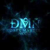 Dark Matter Noise profile picture