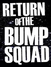 RETURN OF THE BUMP SQUAD profile picture